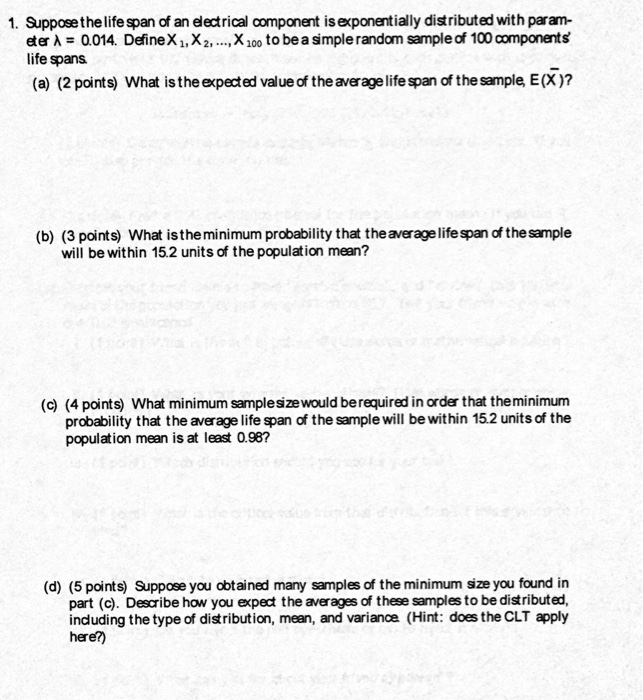 Solved Suppose the life span of an electrical component is