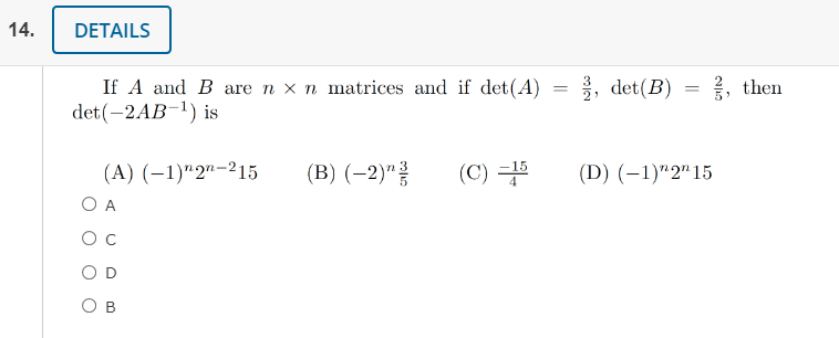 Solved 14. DETAILS If A and B are n x n matrices and if | Chegg.com