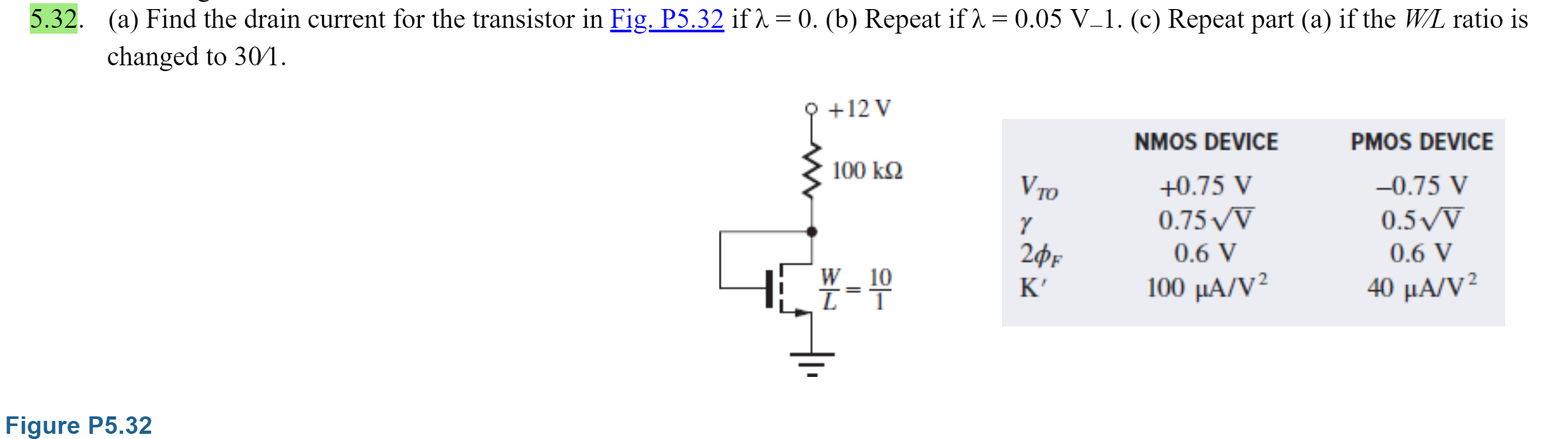 Solved 5.32. (a) Find the drain current for the transistor | Chegg.com