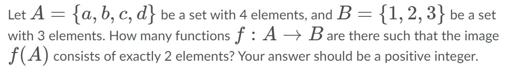 Solved Let A {a, b, c, d} be a set with 4 elements, and B = | Chegg.com