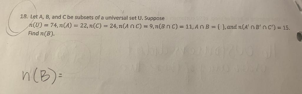 Solved 18. Let A, B, And C Be Subsets Of A Universal Set U. | Chegg.com