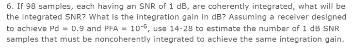 Solved 6. If 98 samples, each having an SNR of 1 dB, are | Chegg.com