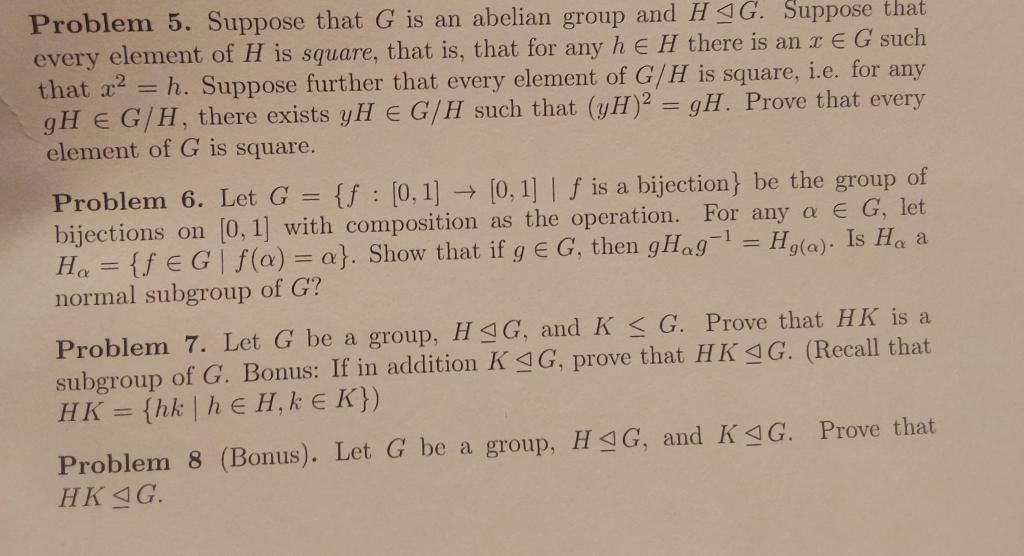 Solved Problem 5. Suppose That G Is An Abelian Group And →G. | Chegg.com