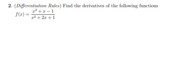 Solved 2. (Differentiation Rules) Find the derivatives of | Chegg.com
