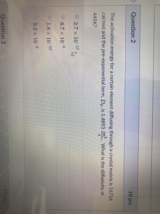 Solved Question 2 10 Pts The Activation Energy For A Certain | Chegg.com