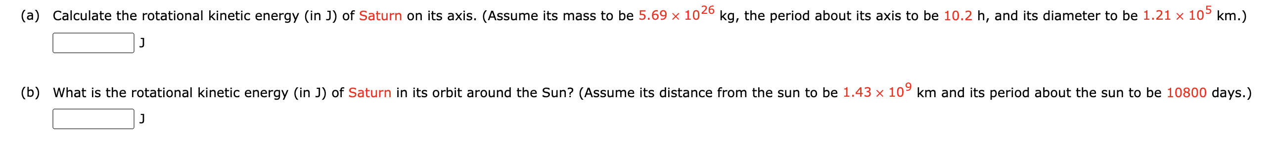 Solved (a) Calculate the rotational kinetic energy (in J) of | Chegg.com