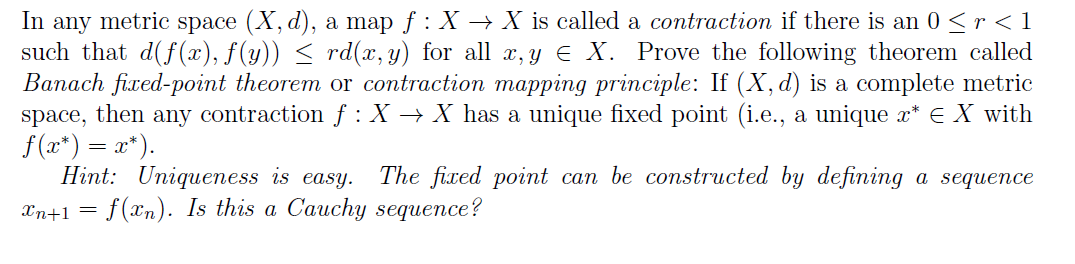 Solved In any metric space (X,d), a map f :X + X is called a | Chegg.com