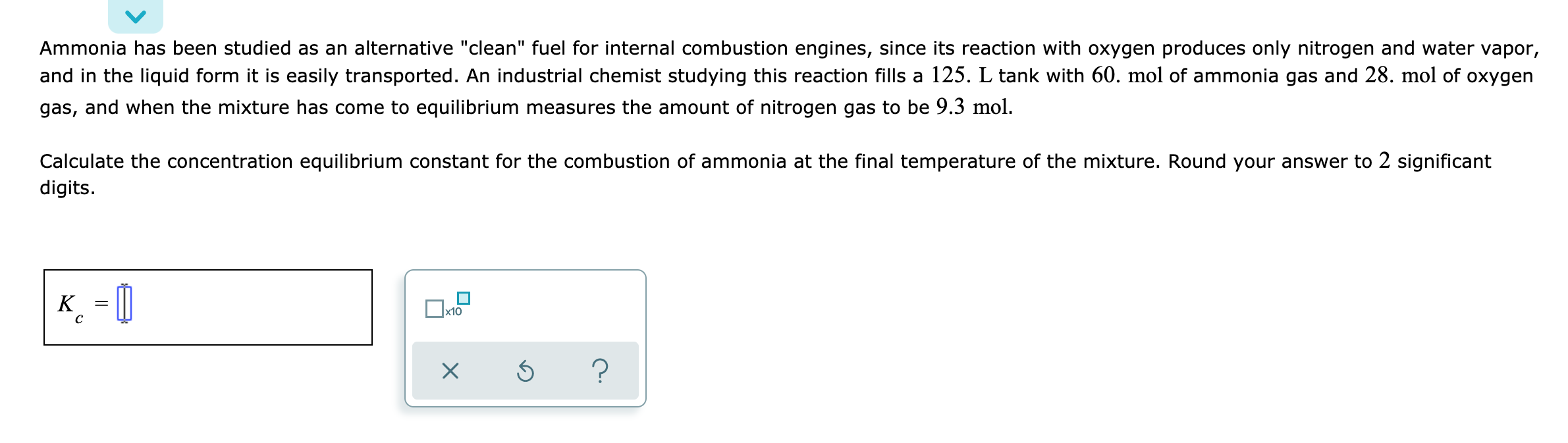 Solved Ammonia has been studied as an alternative 