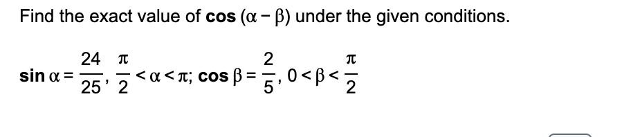 Solved Find The Exact Value Of Cos(α−β) Under The Given 