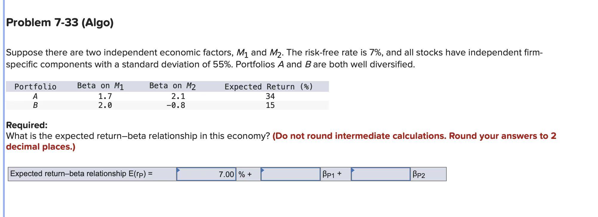 Suppose there are two independent economic factors, \( M_{1} \) and \( M_{2} \). The risk-free rate is \( 7 \% \), and all st