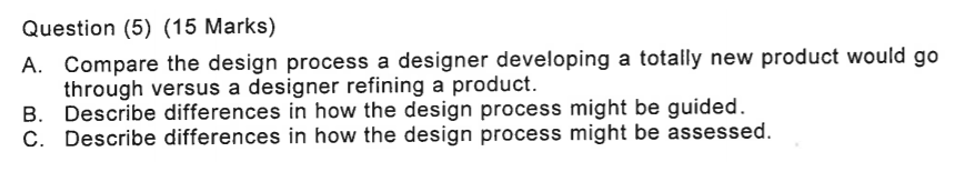 Solved Question (5) (15 Marks) A. Compare the design process | Chegg.com