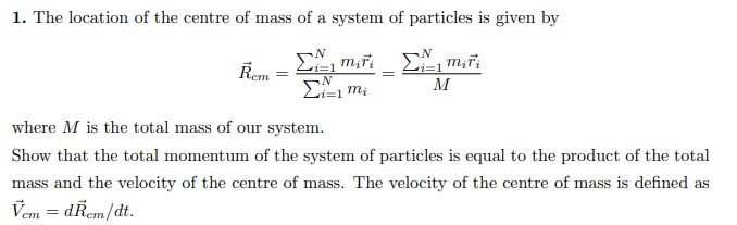 Solved 1. The location of the centre of mass of a system of | Chegg.com