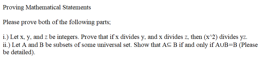 Solved Proving Mathematical Statements Please prove both of | Chegg.com