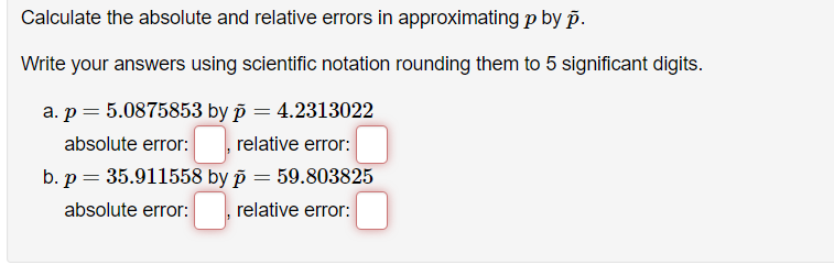 Solved Calculate the absolute and relative errors in | Chegg.com