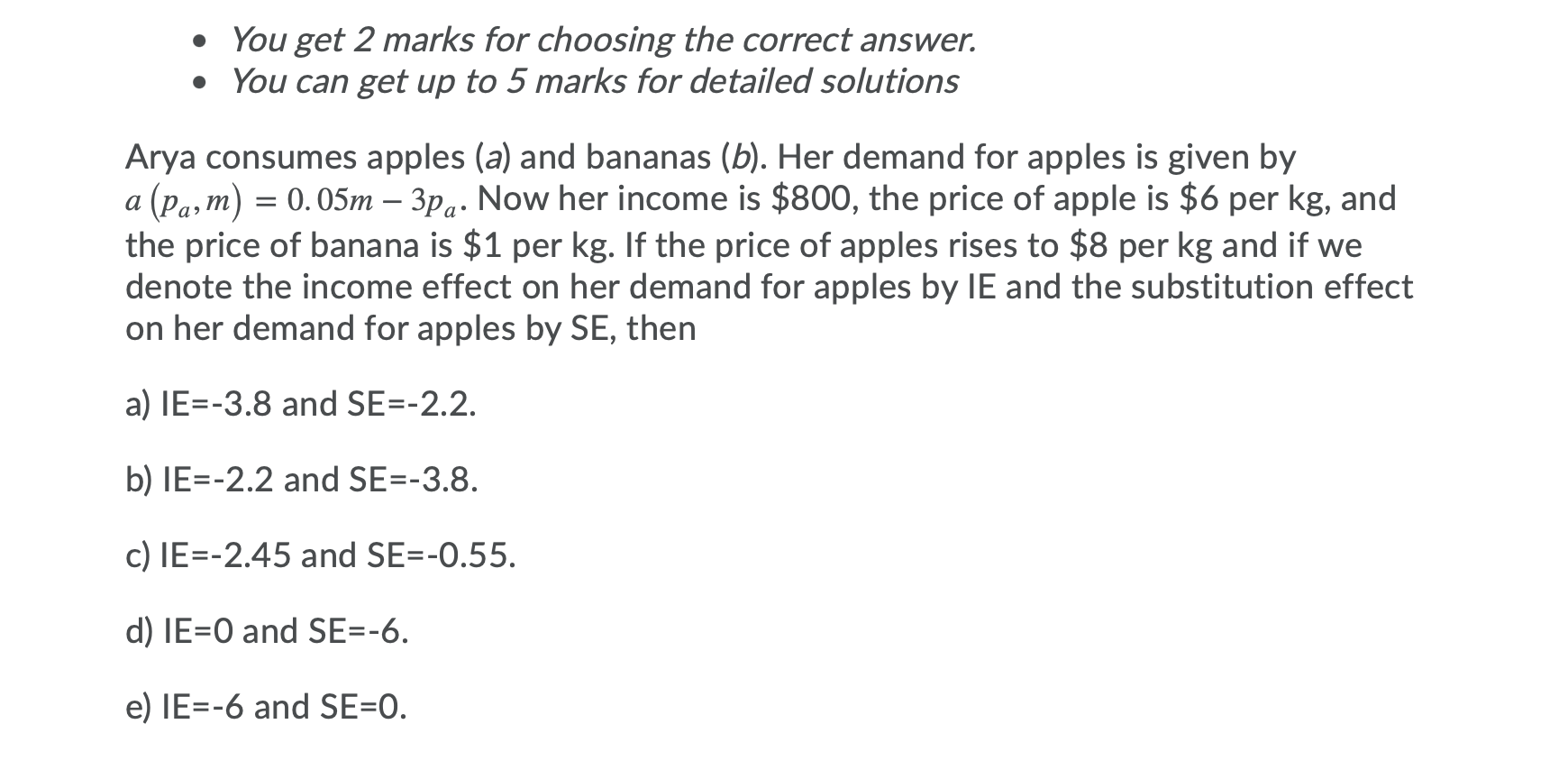 Solved • You get 2 marks for choosing the correct answer. • | Chegg.com