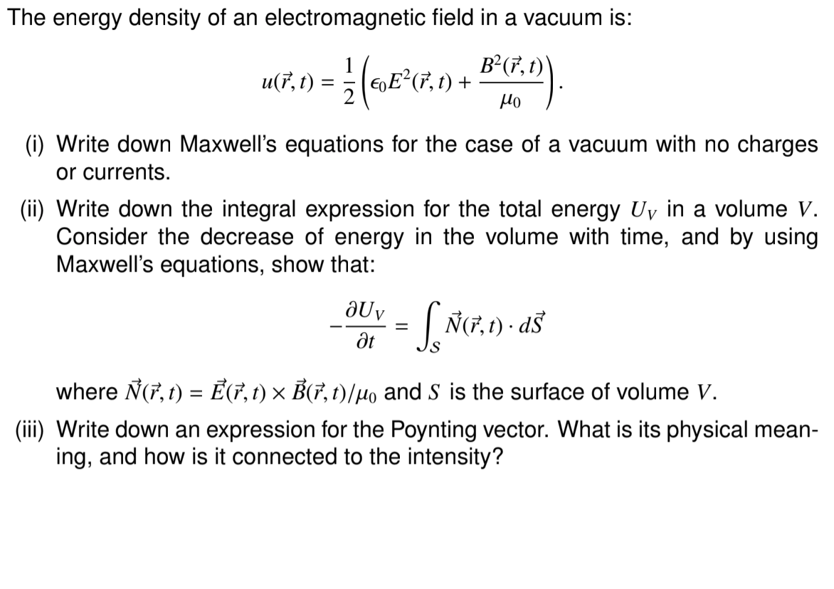 Solved The Energy Density Of An Electromagnetic Field In Chegg Com