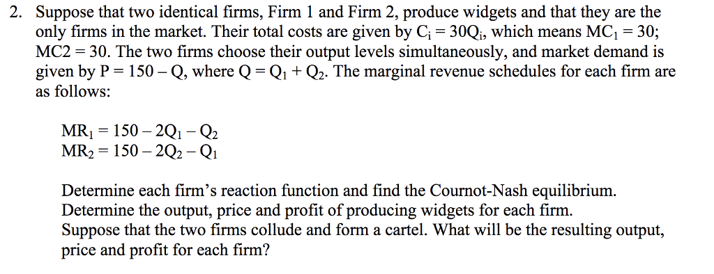 Solved Suppose That Two Identical Firms, Firm 1 And Firm 2, | Chegg.com