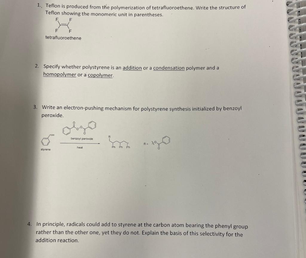 Solved 1. Teflon is produced from the polymerization of | Chegg.com