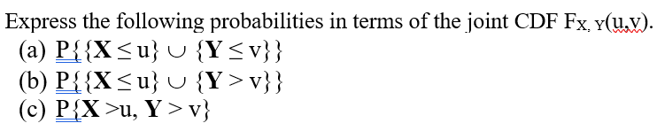 Solved Express the following probabilities in terms of the | Chegg.com