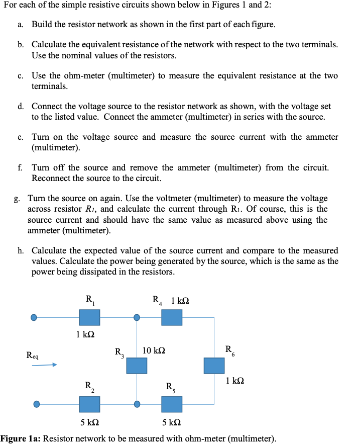 Solved For each of the simple resistive circuits shown below