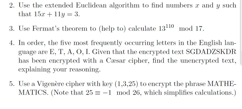 Solved 2. Use the extended Euclidean algorithm to find | Chegg.com