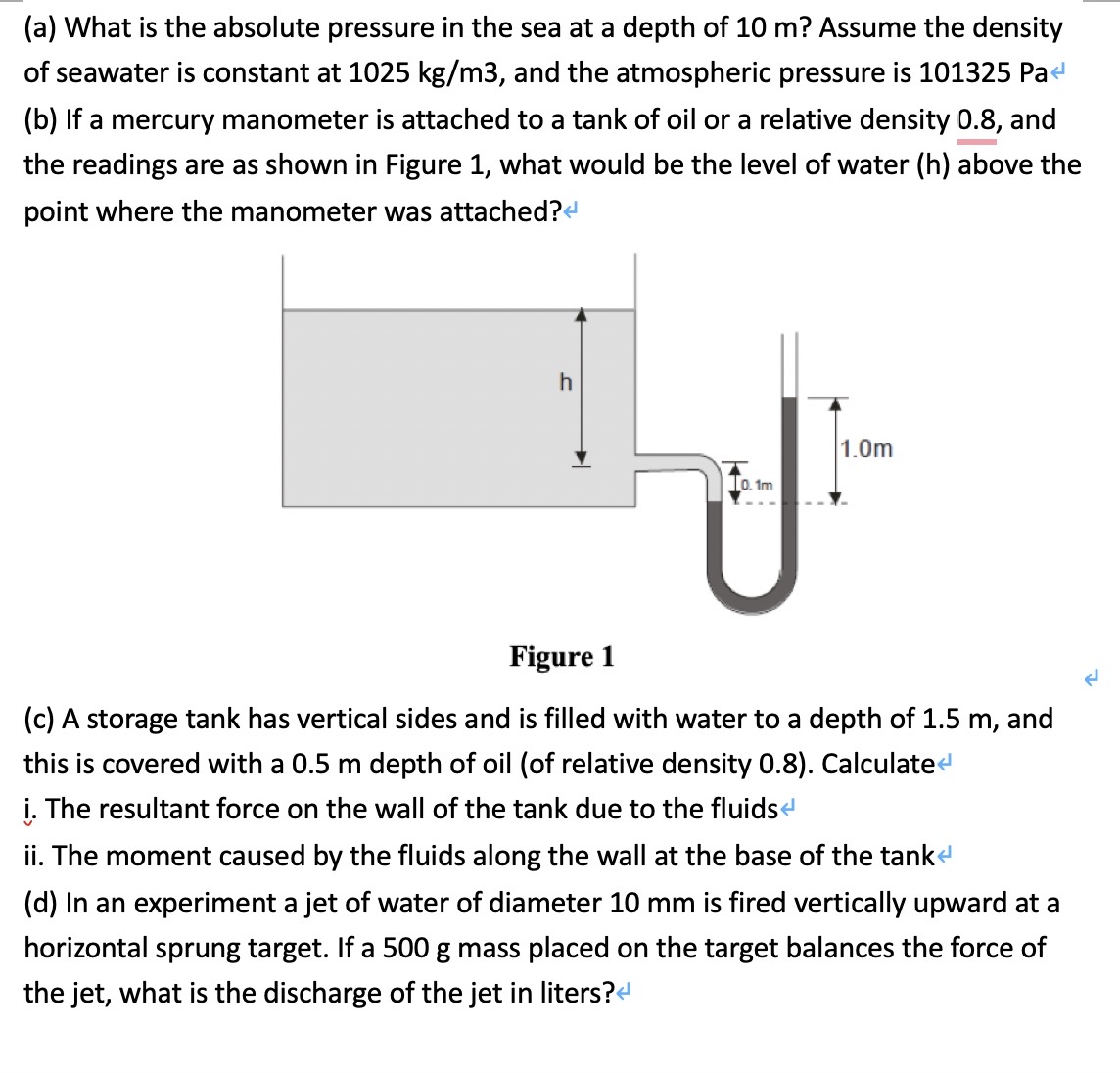 Solved (a) What is the absolute pressure in the sea at a
