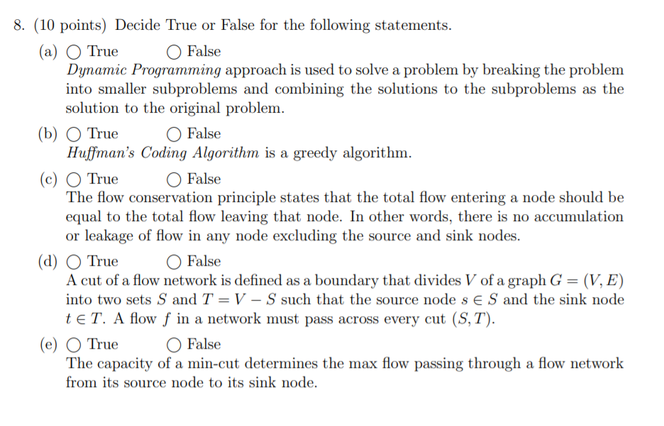 Solved 8. (10 points) Decide True or False for the following | Chegg.com