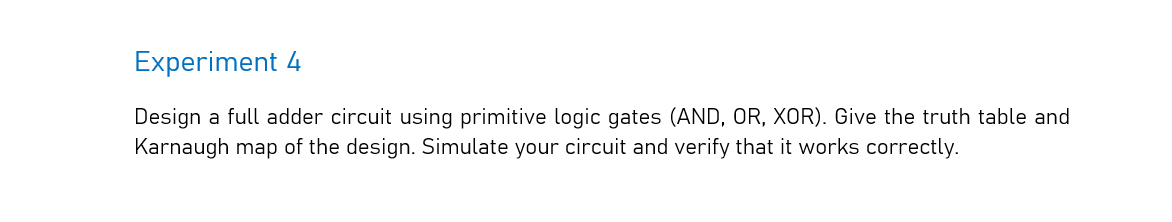Solved Experiment 4 Design a full adder circuit using | Chegg.com