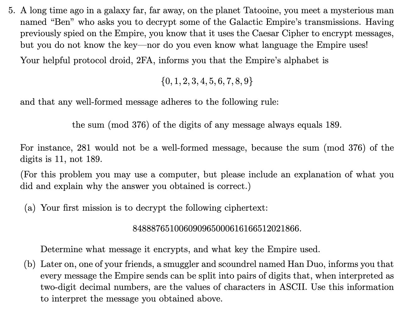 Solved 5 A Long Time Ago In A Galaxy Far Far Away On T Chegg Com