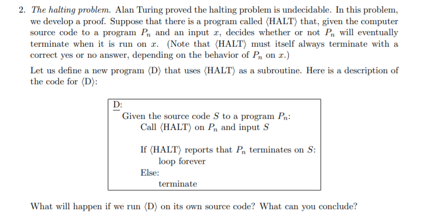 2. The halting problem. Alan Turing proved the | Chegg.com