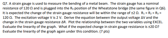 Q7. A strain gauge is used to measure the bending of | Chegg.com