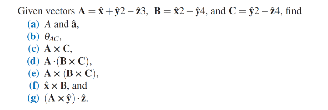 Solved Given Vectors A A G2 23 B ĝ2 ġ4 And C G2 Chegg Com