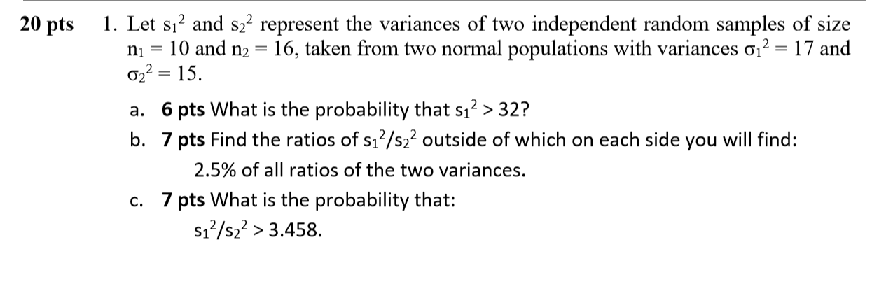 Solved 20 Pts 1. Let Sı2 And Sz? Represent The Variances Of | Chegg.com