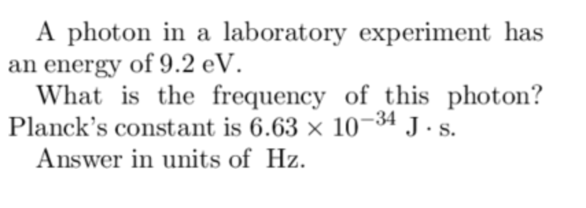 a photon in a laboratory experiment has