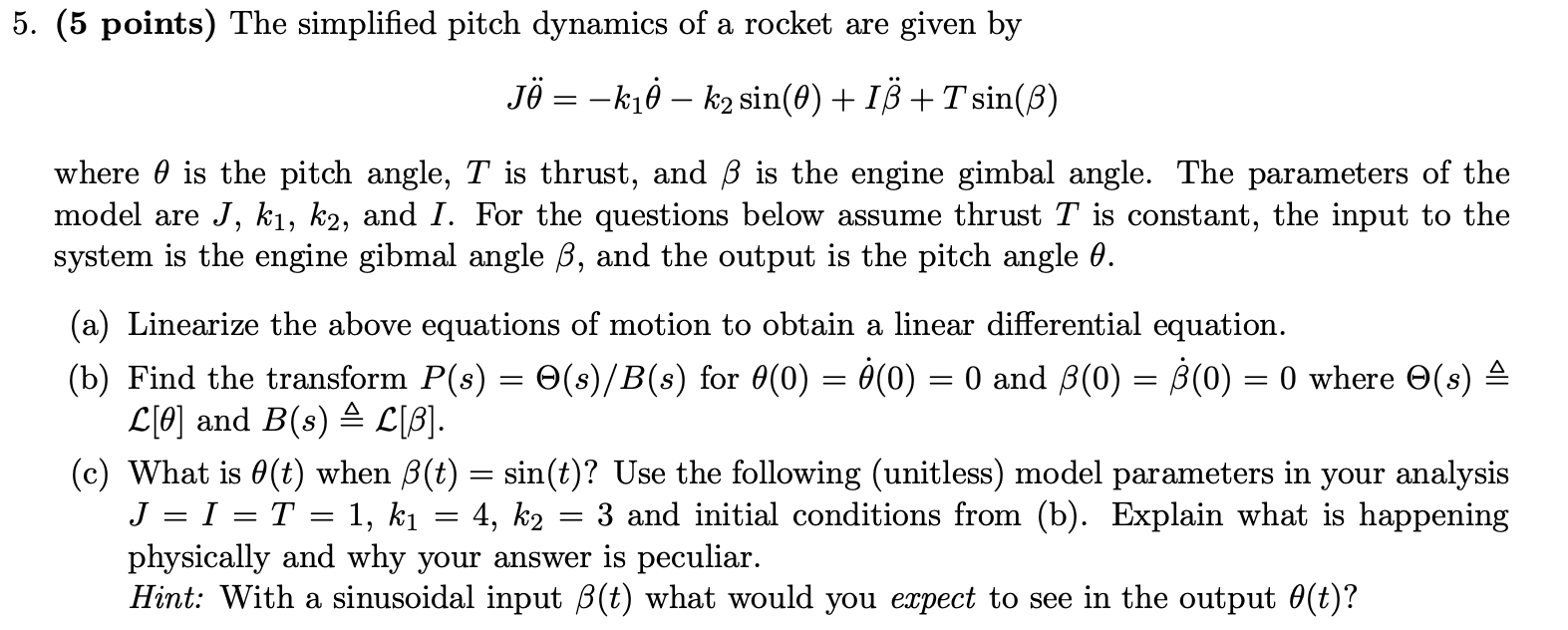 5. (5 points) The simplified pitch dynamics of a | Chegg.com