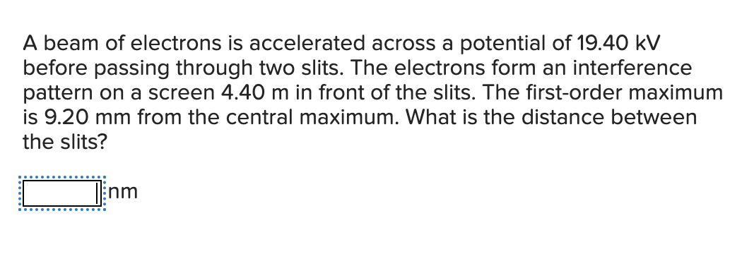 Solved A beam of electrons is accelerated across a potential | Chegg.com