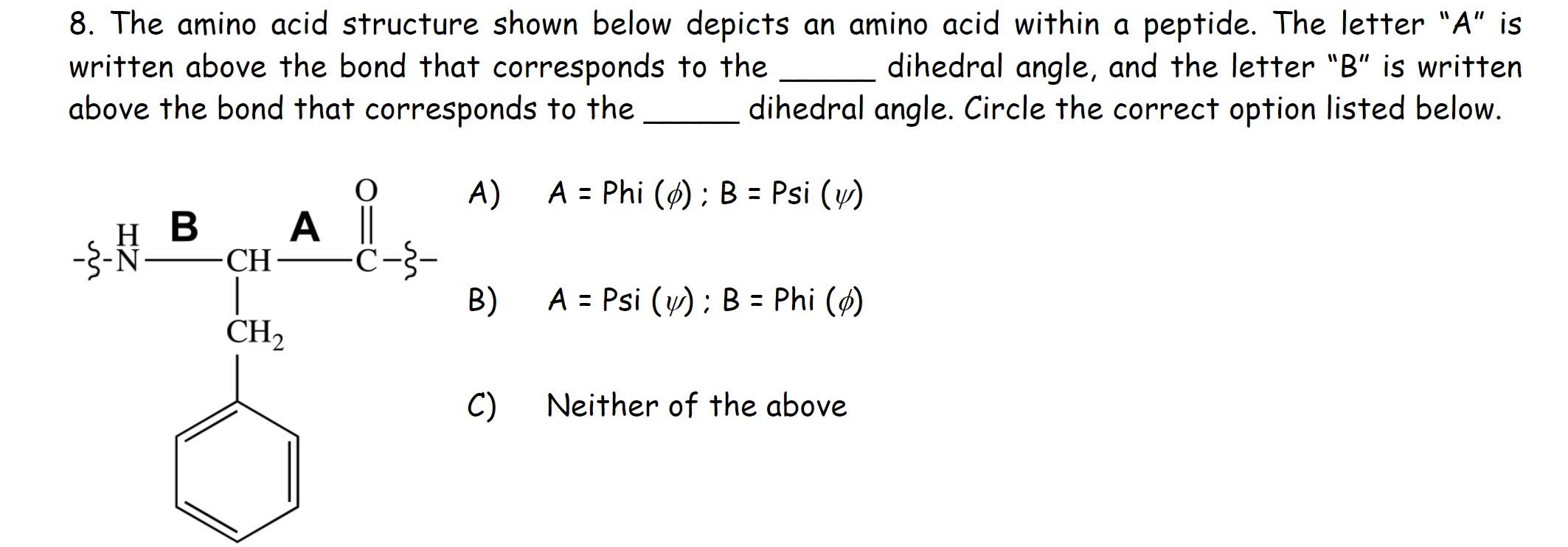 Solved 8. The amino acid structure shown below depicts an | Chegg.com