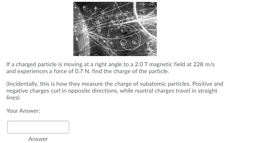 Solved If a charged particle is moving at a right angle to a | Chegg.com