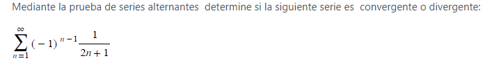 Mediante la prueba de series alternantes determine si la siguiente serie es convergente o divergente: \[ \sum_{n=1}^{\infty}(