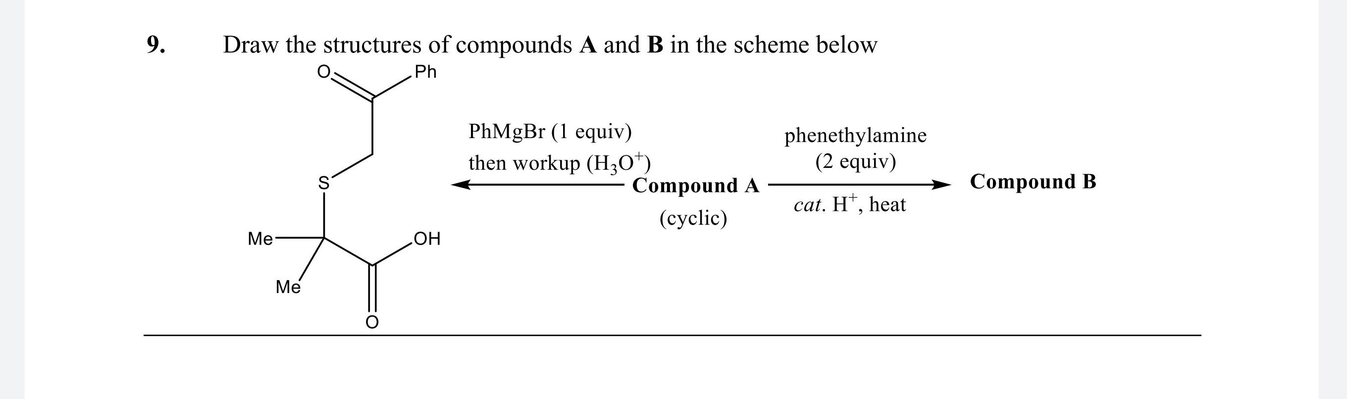 Solved 9. Draw The Structures Of Compounds Of A And B | Chegg.com