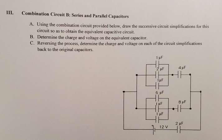 Solved III. Combination Circuit B: Series And Parallel | Chegg.com