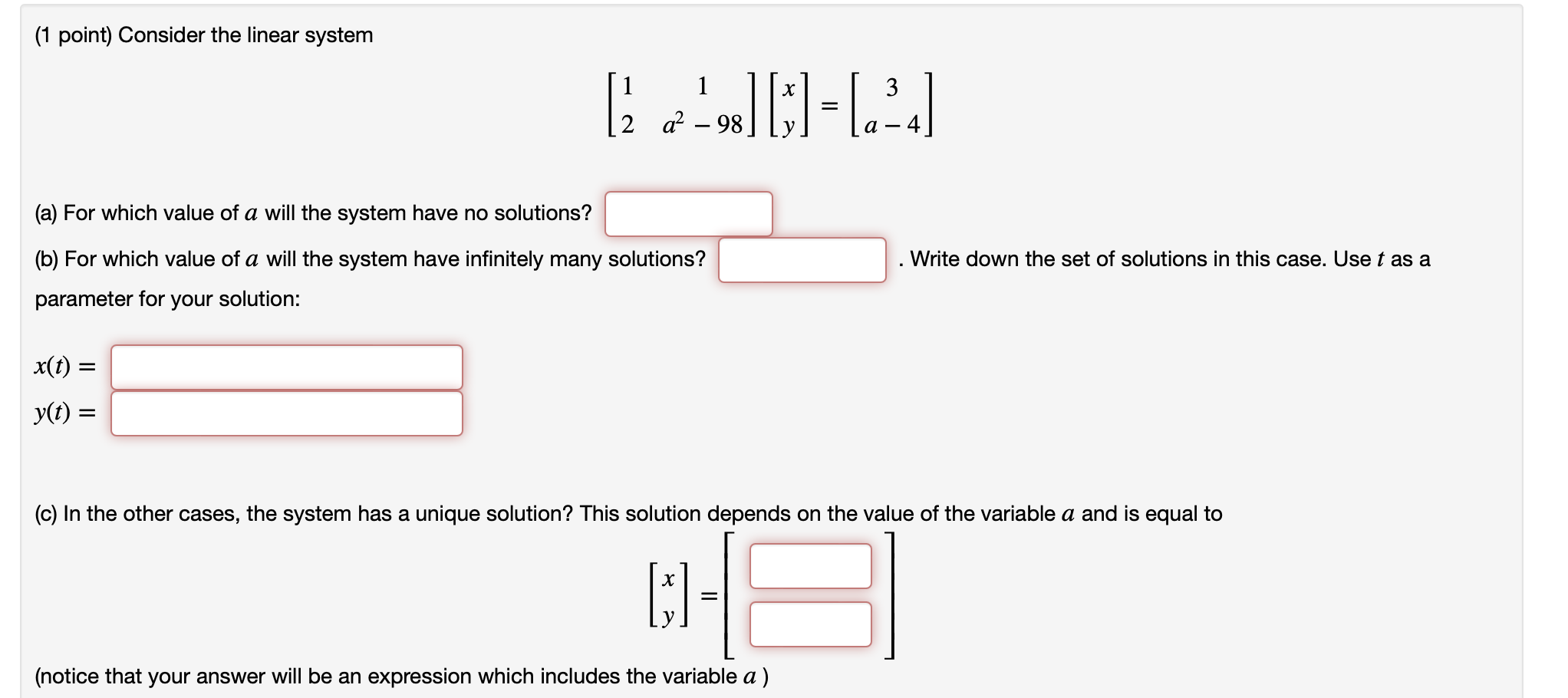 Solved (1 point) Consider the linear system 1 X 3 [2 | Chegg.com