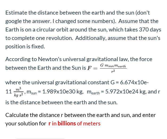 Solved Estimate the distance between the earth and the sun. | Chegg.com