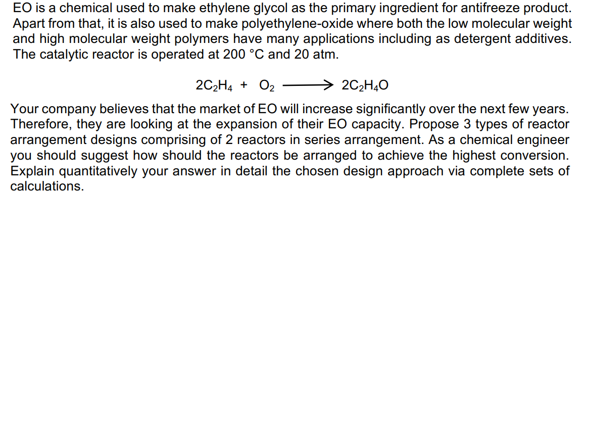 Solved EO is a chemical used to make ethylene glycol as the | Chegg.com