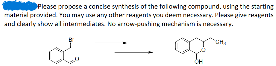 Solved Please Propose A Concise Synthesis Of The Following | Chegg.com