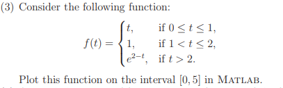 Solved (3) Consider the following function: t, if 0 2. Plot | Chegg.com