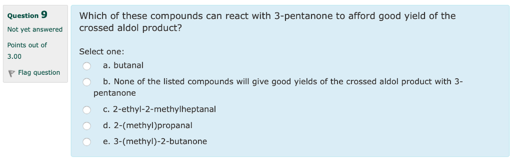 Solved Question 9 Not yet answered Points out of 3.00 | Chegg.com