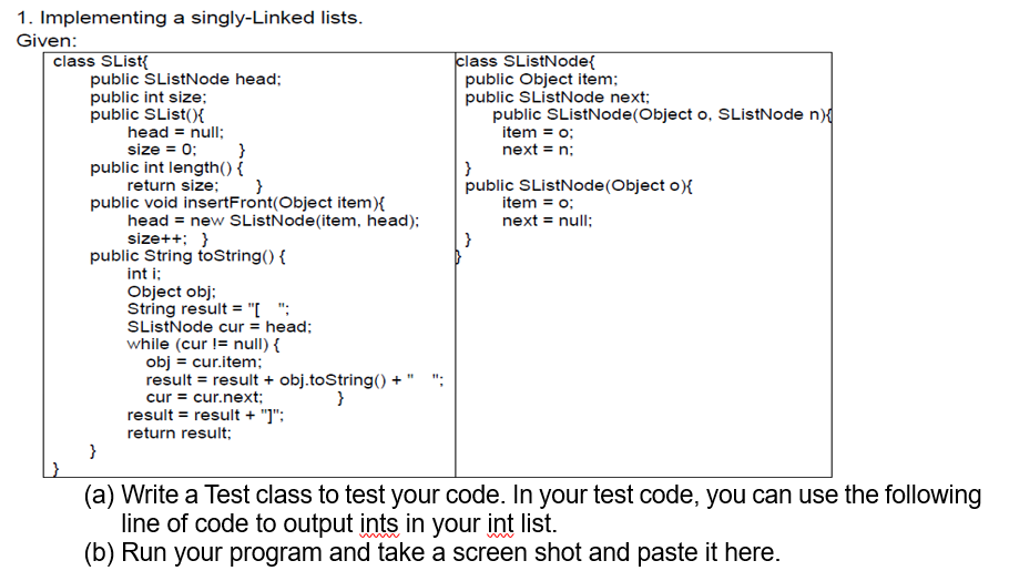 Solved } 1. Implementing a singly-Linked lists. Given: class | Chegg.com