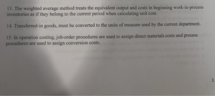 Solved 13. The weighted average method treats the equivalent | Chegg.com
