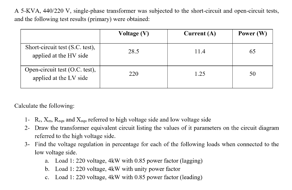 Solved A 5 Kva 440 2 V Single Phase Transformer Was S Chegg Com